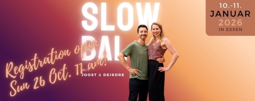 Slow Bal Workshop - wieder mit Deirdre und Joost!!!