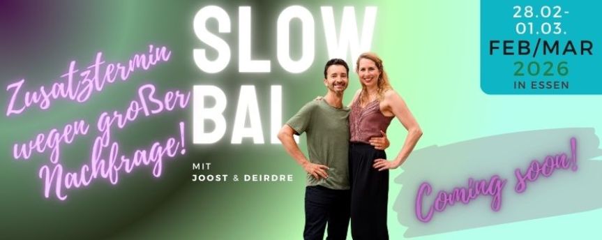 Slow Bal Workshop - wieder mit Deirdre und Joost!!!