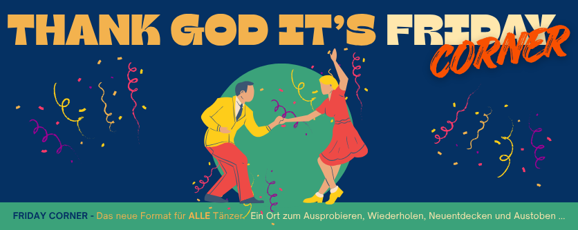 Friday Corner - Freies Training Lindy Hop und andere Swingtänze