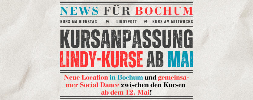 NEU: Neue Location in Bochum und gemeinsamer Social Dance zwischen den Kursen ab dem 12. Mai!