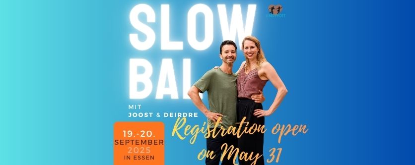 Slow Bal Workshop - wieder mit Deirdre und Joost!!!
