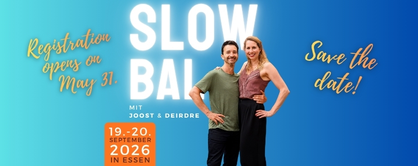 Slow Bal Workshop im September - wieder mit Deirdre und Joost!!!